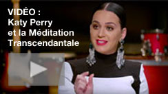 Katy Perry parle de la Méditation Transcendantale